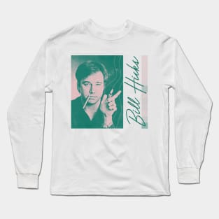 Bill Hicks •• Retro 90s Aesthetic Style Design Long Sleeve T-Shirt